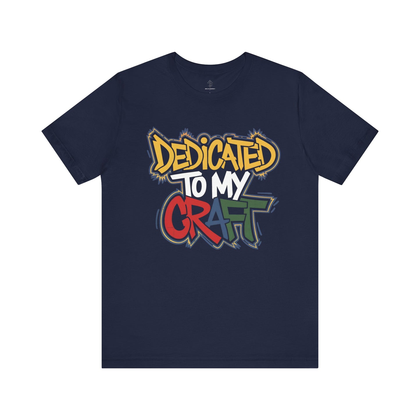 Dedicated To My Craft - Urban Graffiti Edition | Motivational Statement Tee