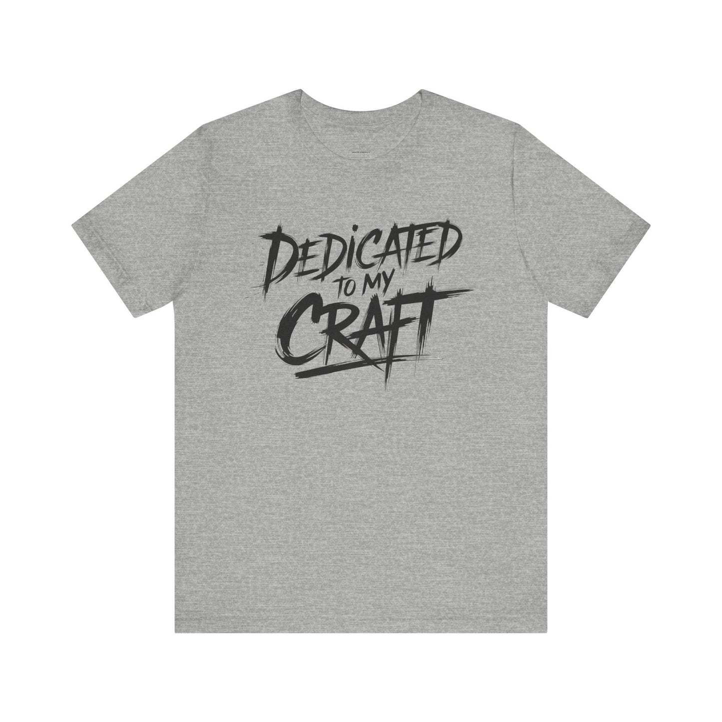 Dedicated To My Craft - Brushstroke Edition | Motivational Statement Tee