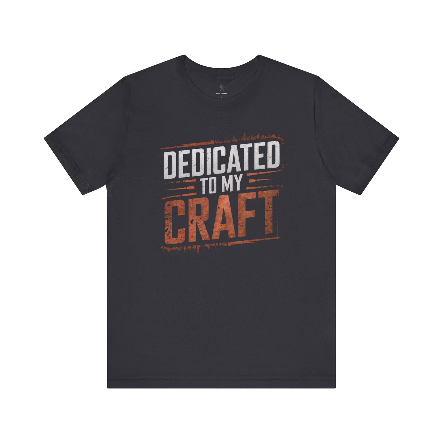 Dedicated To My Craft - Red Grunge Edition | Motivational Statement Tee