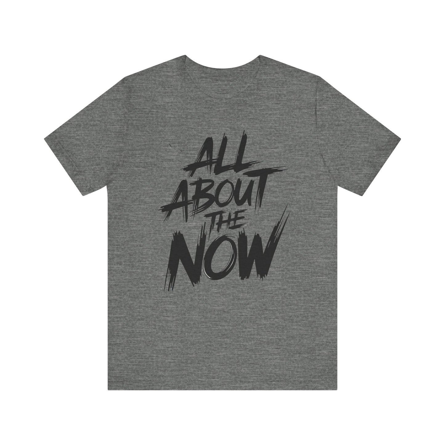 All About The Now - Brush Script Edition | Motivational Statement Tee