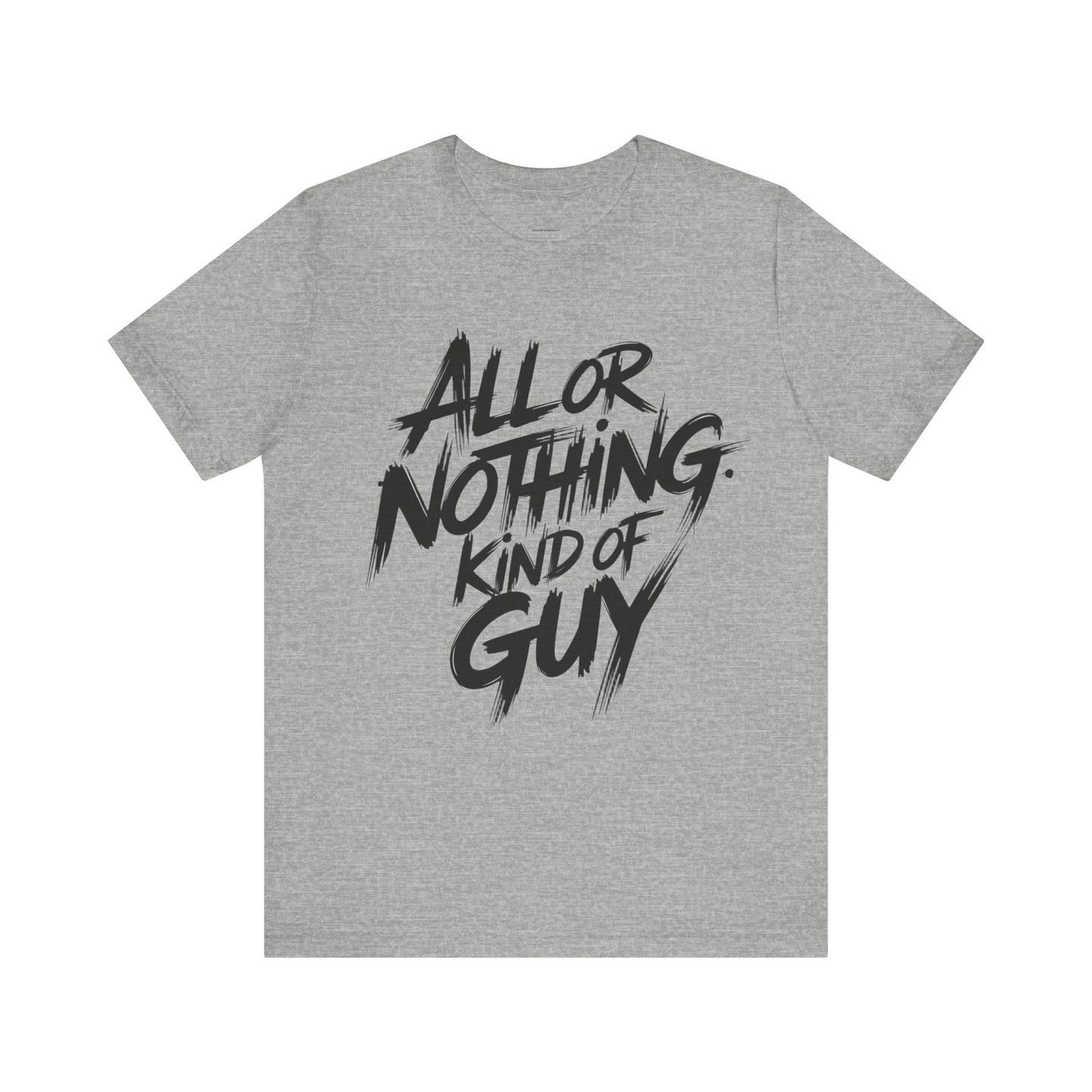 All Or Nothing - Brushstroke Edition | Motivational Statement Tee