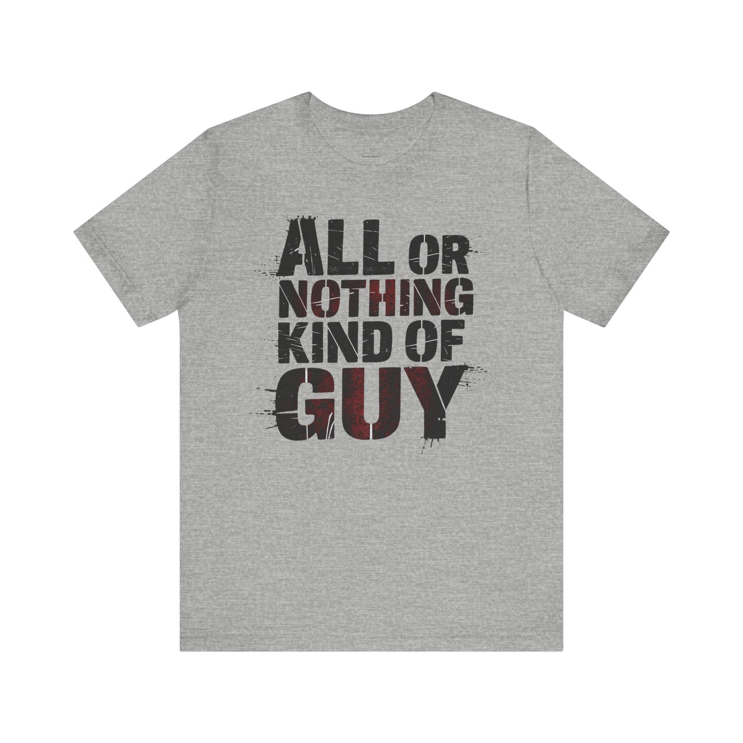 All Or Nothing - Grunge Red Edition | Motivational Statement Tee