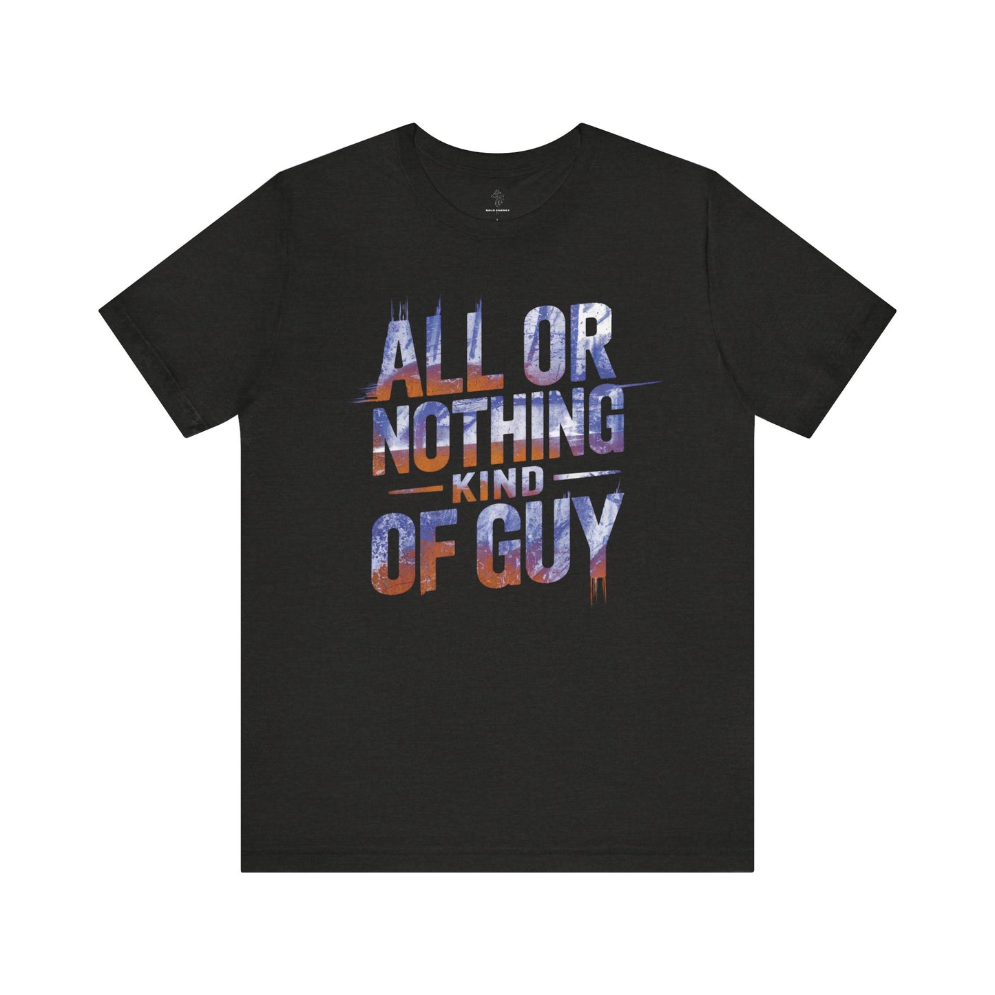 All or Nothing - Neon Glow Edition | Motivational Statement Tee