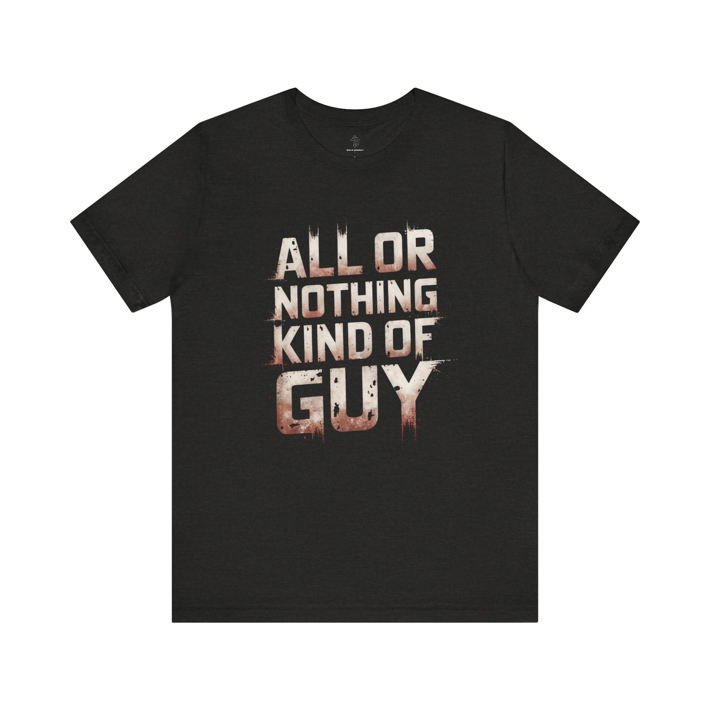 All or Nothing - Flame Gradient Edition | Motivational Statement Tee