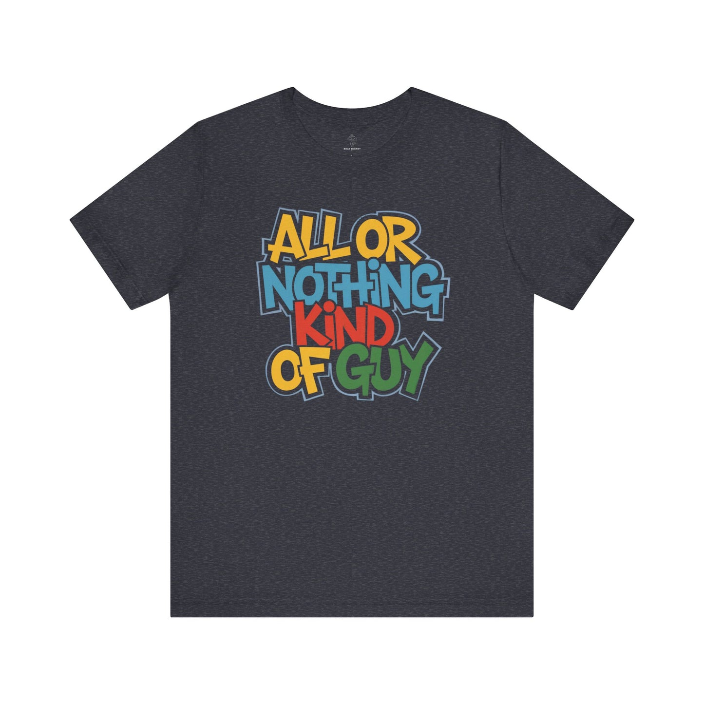 All or Nothing - Urban Graffiti Edition | Motivational Statement Tee
