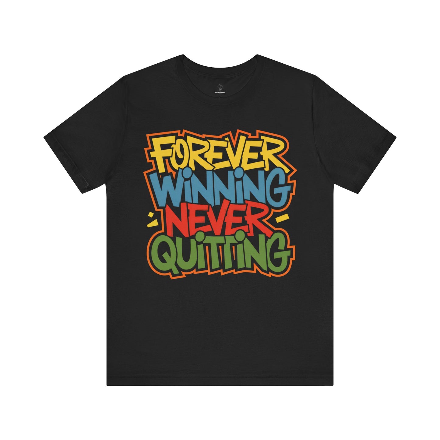 Forever Winning - Urban Graffiti Edition | Motivational Statement Tee