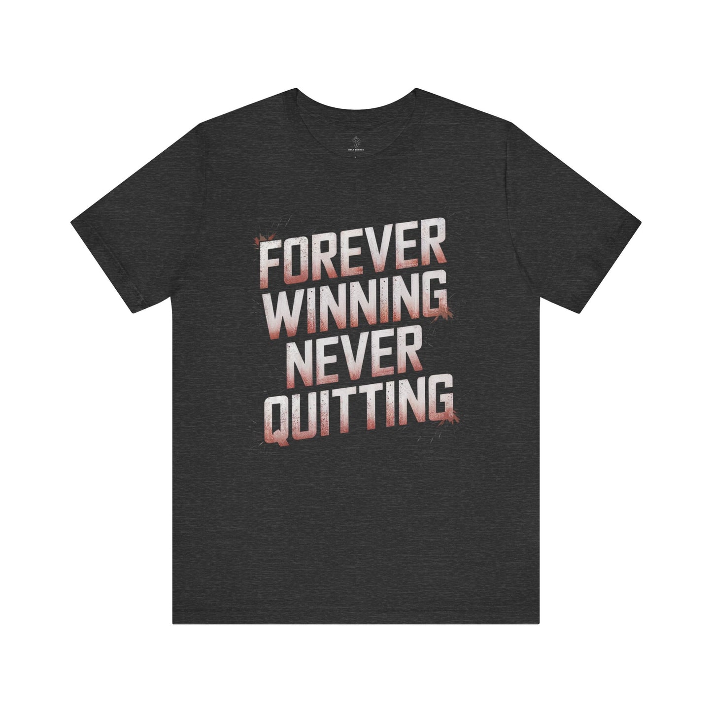 Forever Winning - Flame Gradient Edition | Motivational Statement Tee