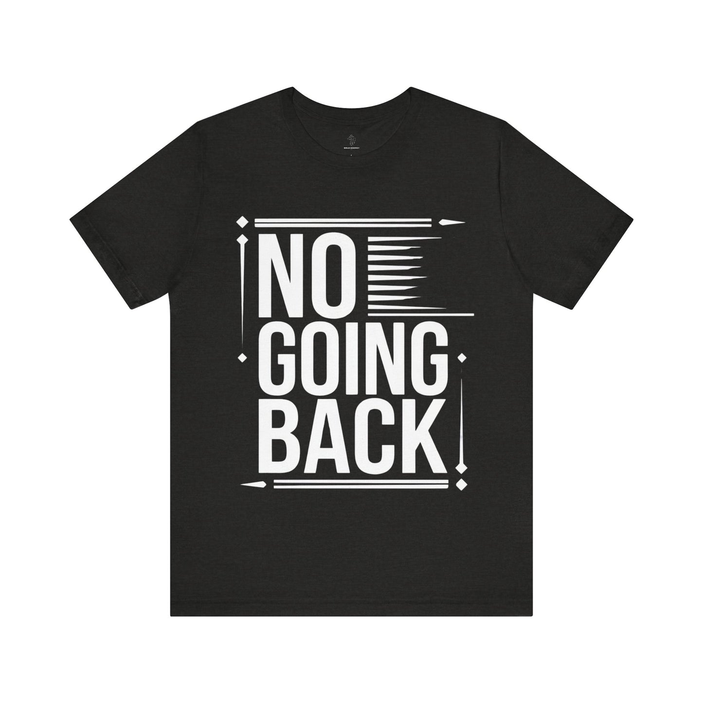 No Going Back - Blueprint Edition | Motivational Statement Tee