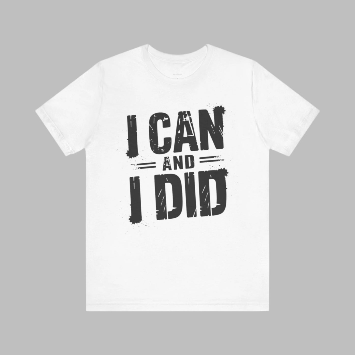 I Can Uni - Minimalist Edition | Motivational Statement Tee