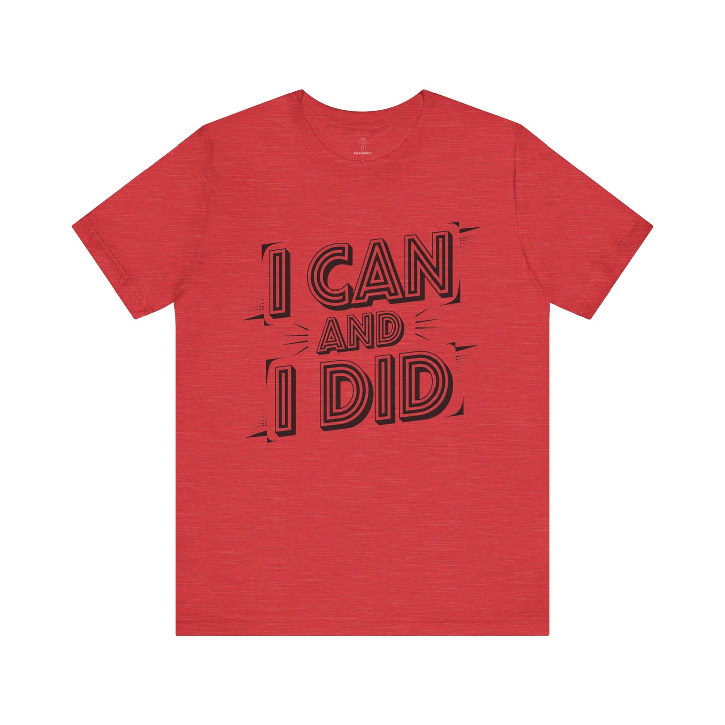I Can - Retro Edition | Motivational Statement Tee