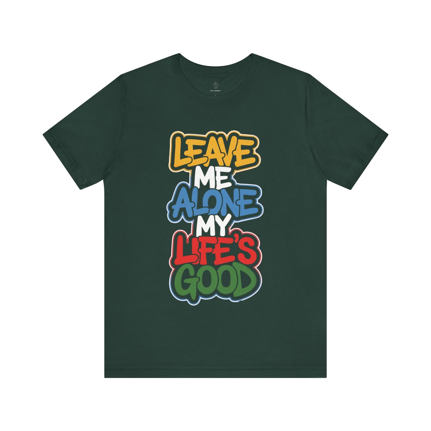 Leave Me Alone - Urban Graffiti Edition | Motivational Statement Tee