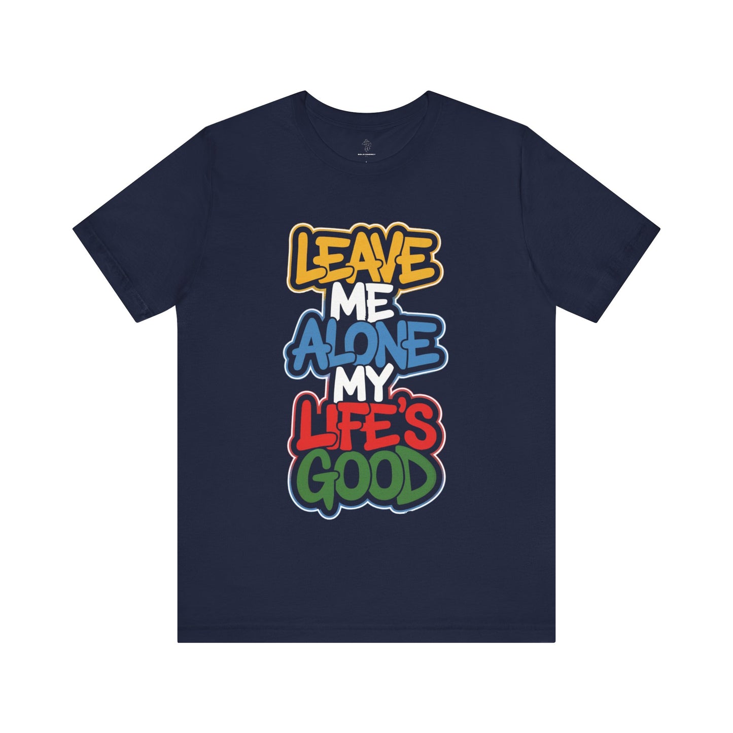 Leave Me Alone - Urban Graffiti Edition | Motivational Statement Tee