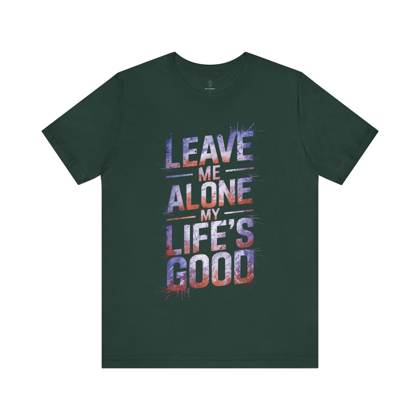 Leave Me Alone - Neon Glow Edition | Motivational Statement Tee