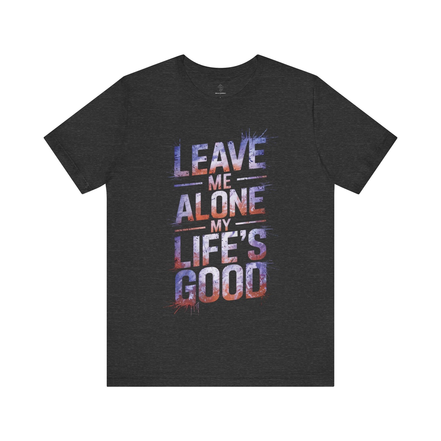 Leave Me Alone - Neon Glow Edition | Motivational Statement Tee