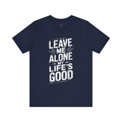 Leave Me Alone - Grunge Edition | Motivational Statement Tee