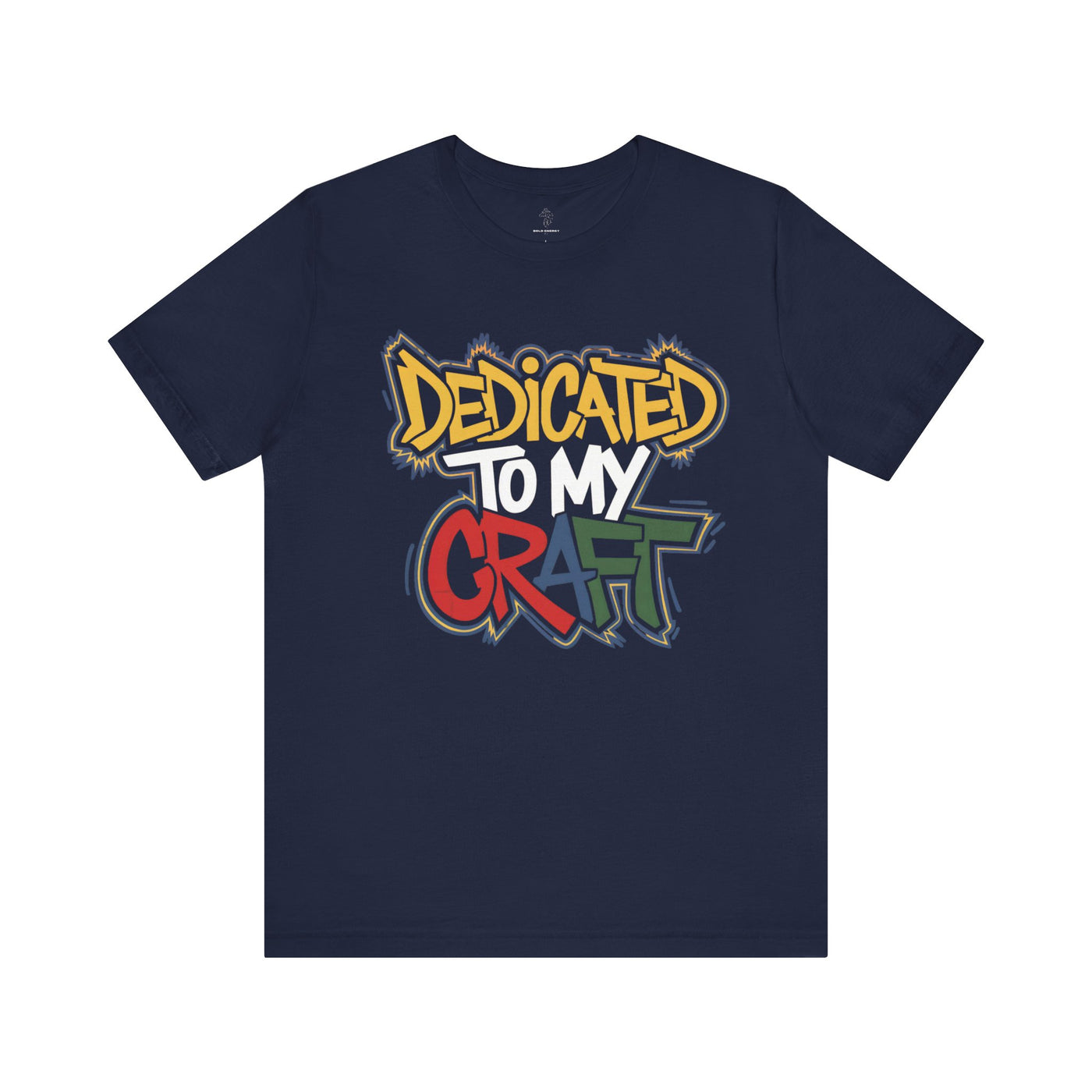 Dedicated To My Craft - Urban Graffiti Edition | Motivational Statement Tee