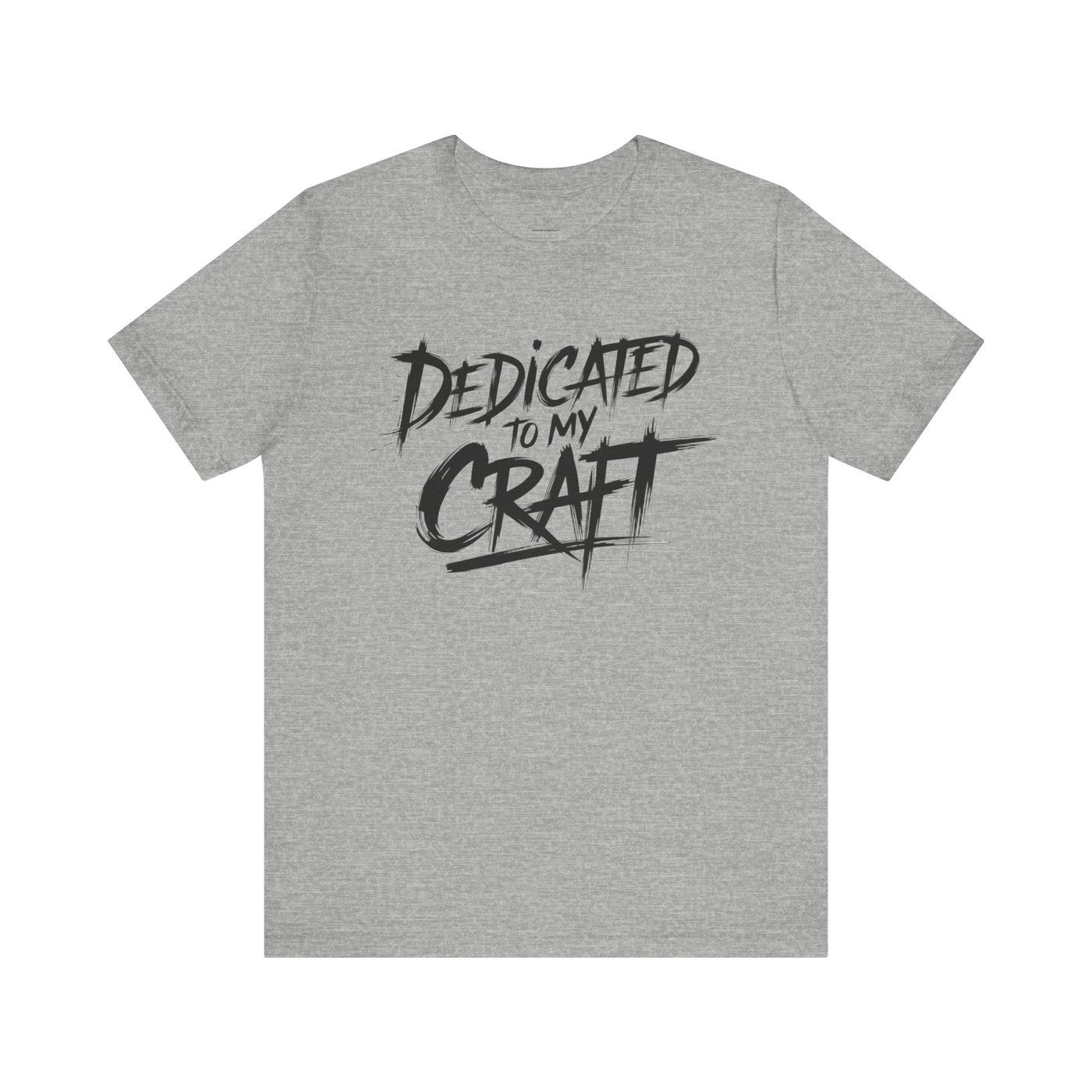 Dedicated To My Craft - Brushstroke Edition | Motivational Statement Tee