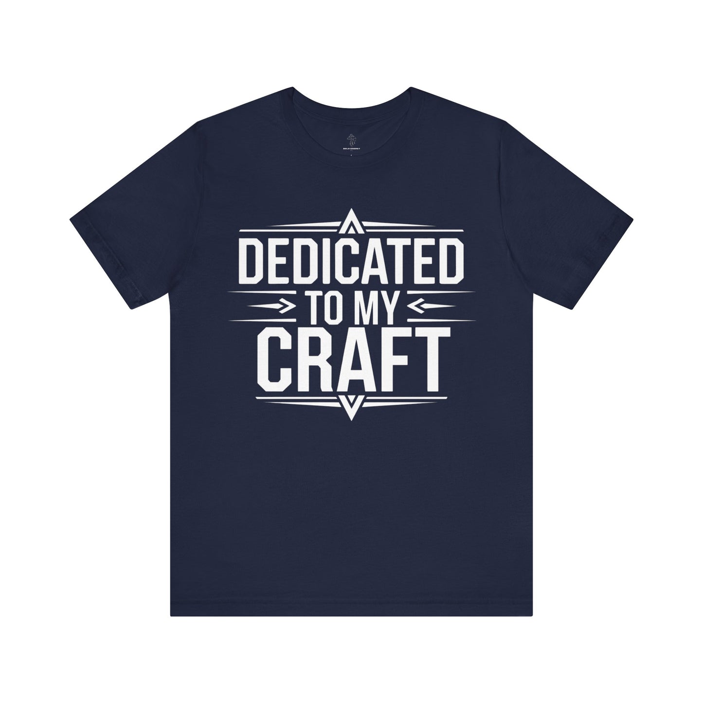 Dedicated To My Craft - Blueprint Edition | Motivational Statement Tee