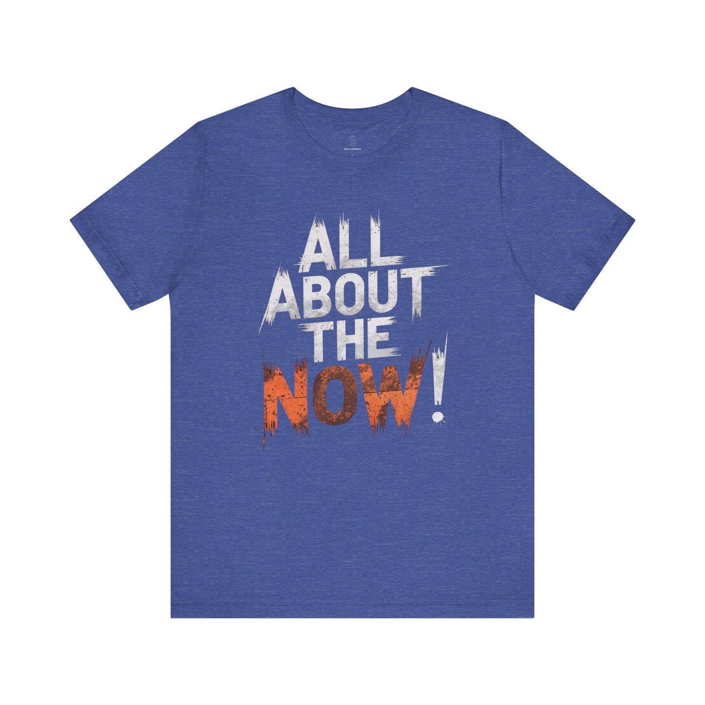 All About The Now - Flame Gradient Edition | Motivational Statement Tee