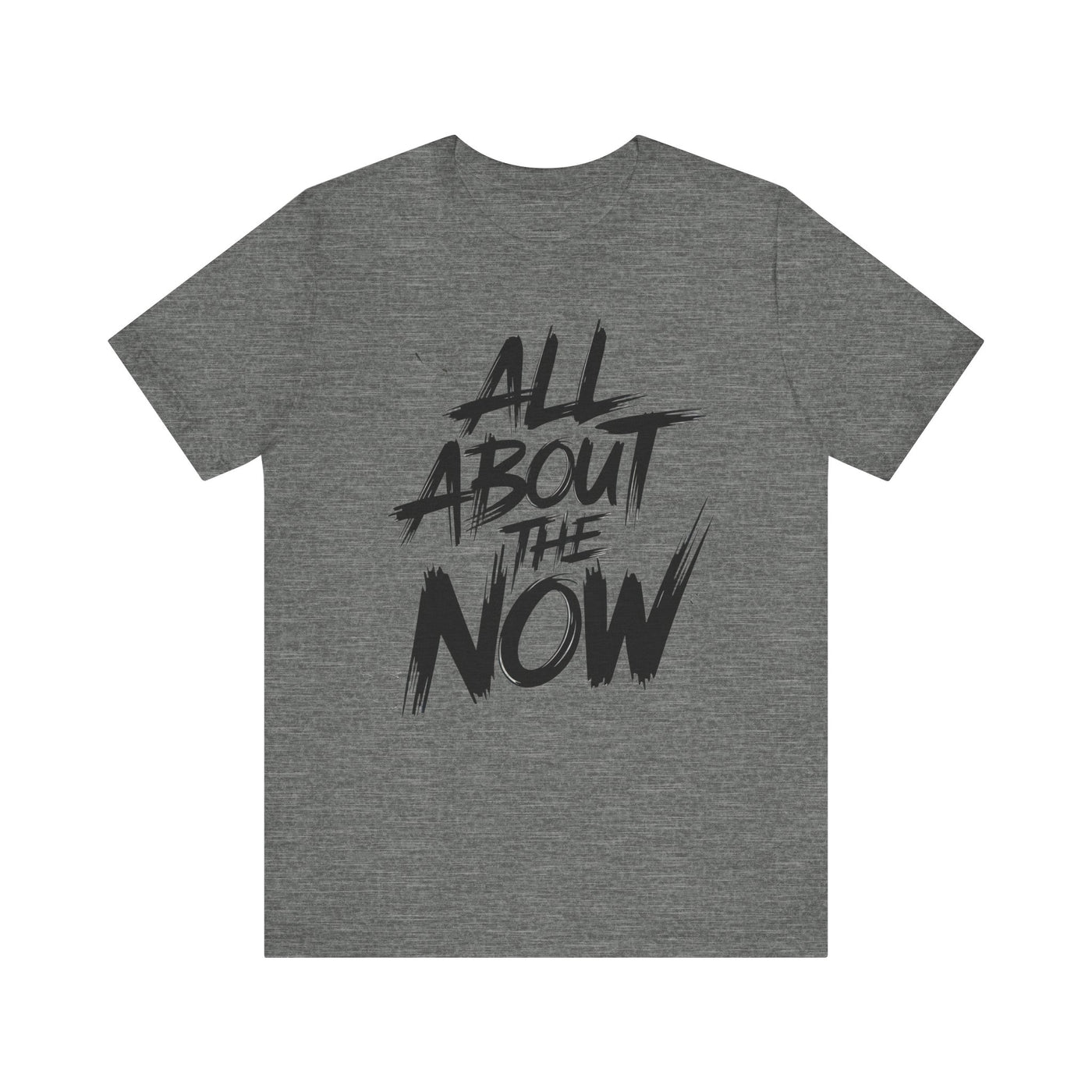 All About The Now - Brush Script Edition | Motivational Statement Tee