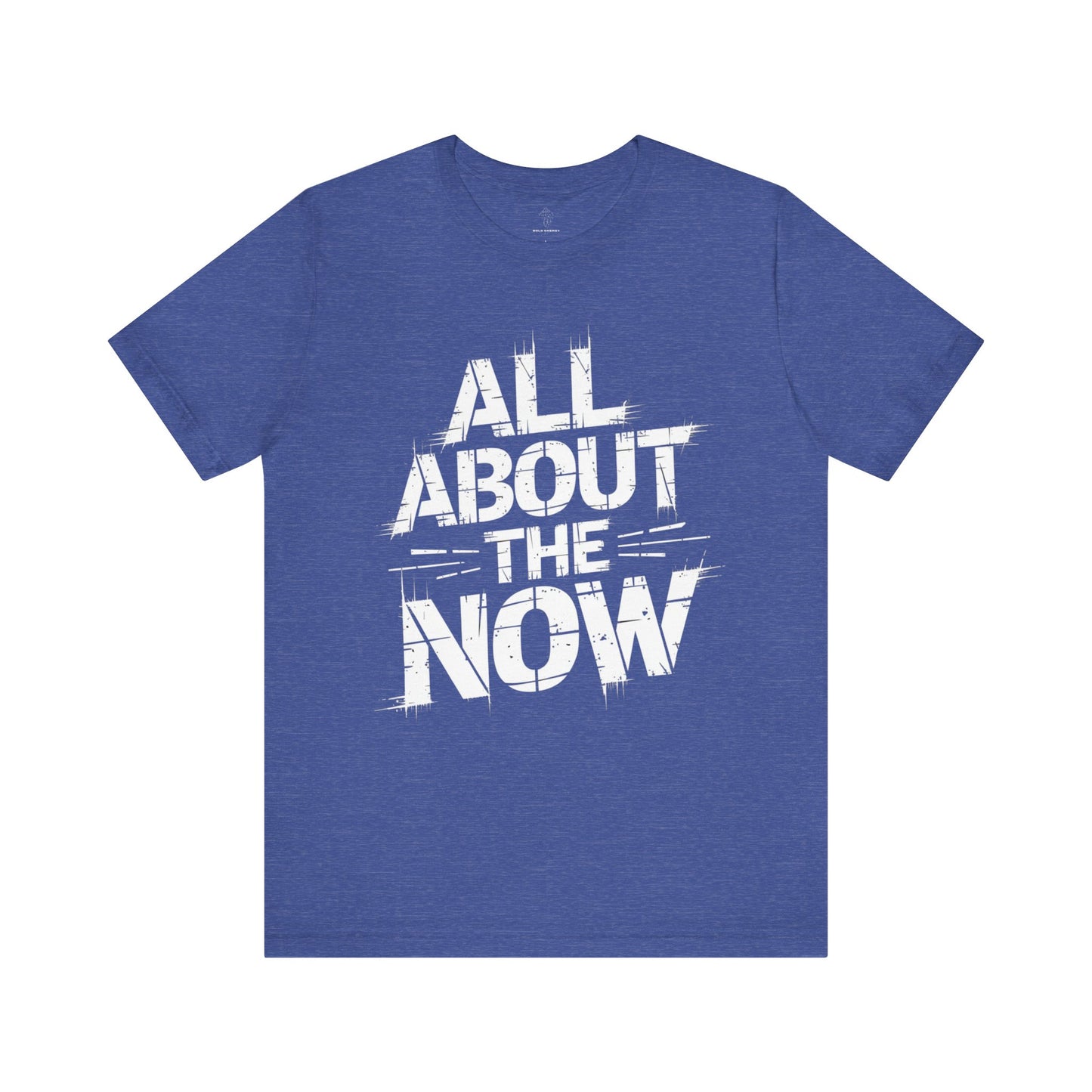 All About The Now - Grunge Edition | Motivational Statement Tee