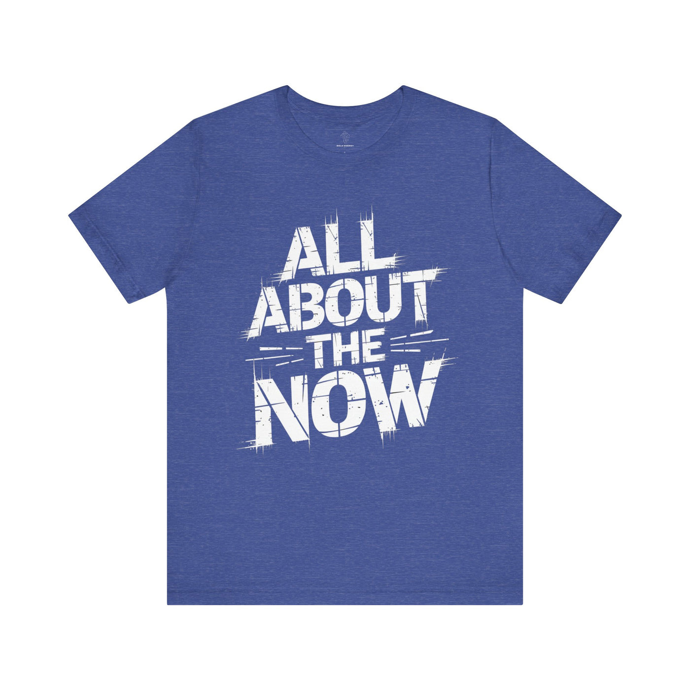 All About The Now - Grunge Edition | Motivational Statement Tee