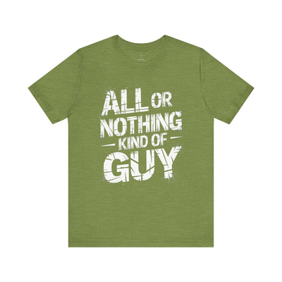 All Or Nothing - Grunge Edition | Motivational Statement Tee