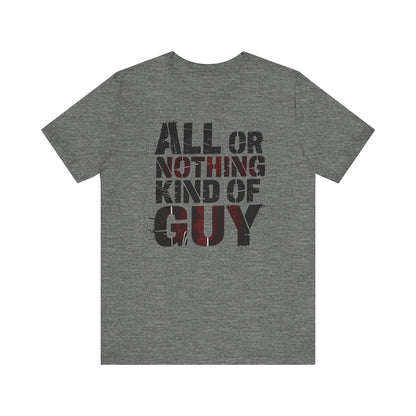 All Or Nothing - Grunge Red Edition | Motivational Statement Tee