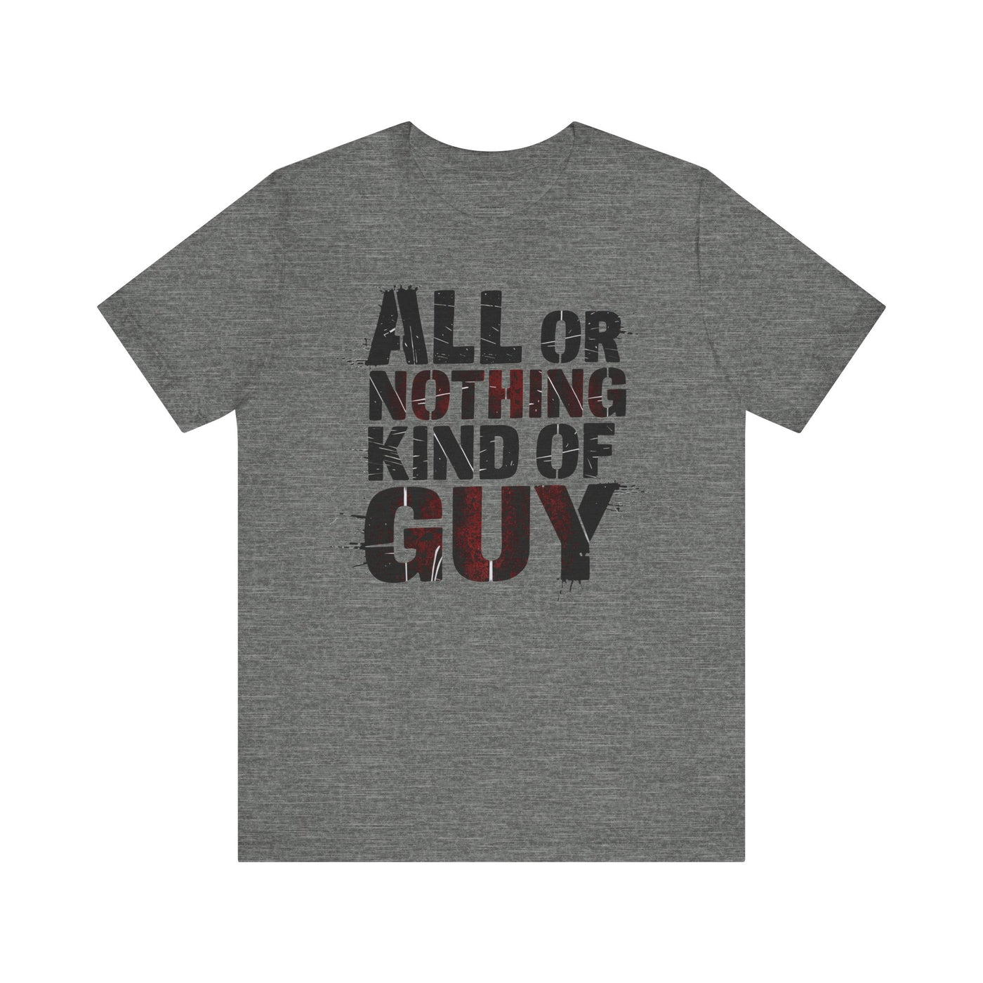 All Or Nothing - Grunge Red Edition | Motivational Statement Tee