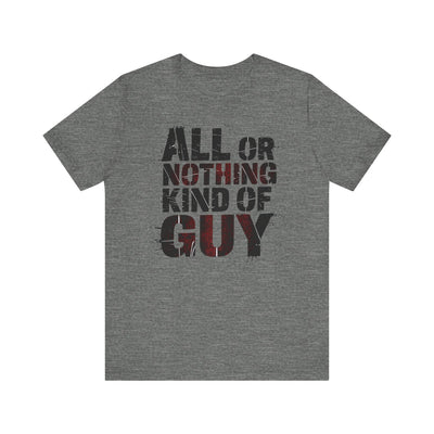 All Or Nothing - Grunge Red Edition | Motivational Statement Tee