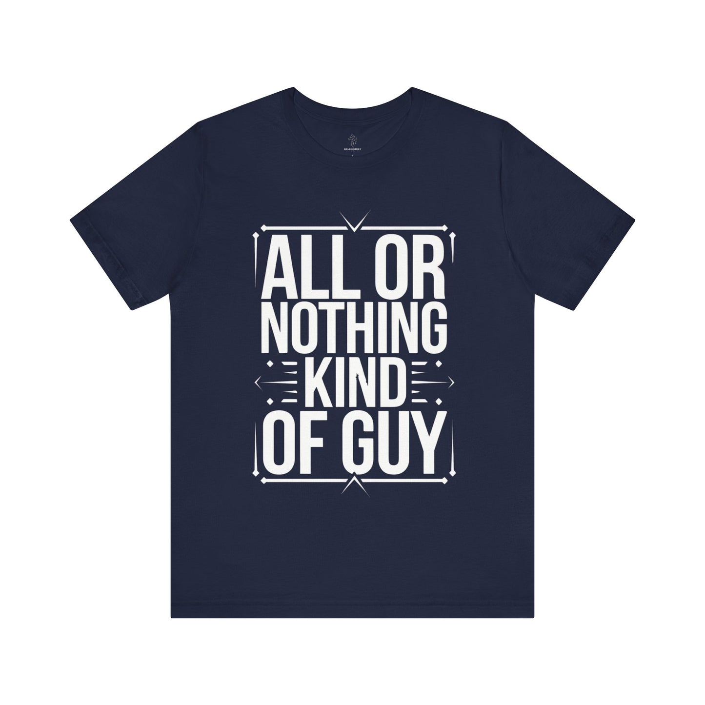 All or Nothing - Blueprint Edition | Motivational Statement Tee