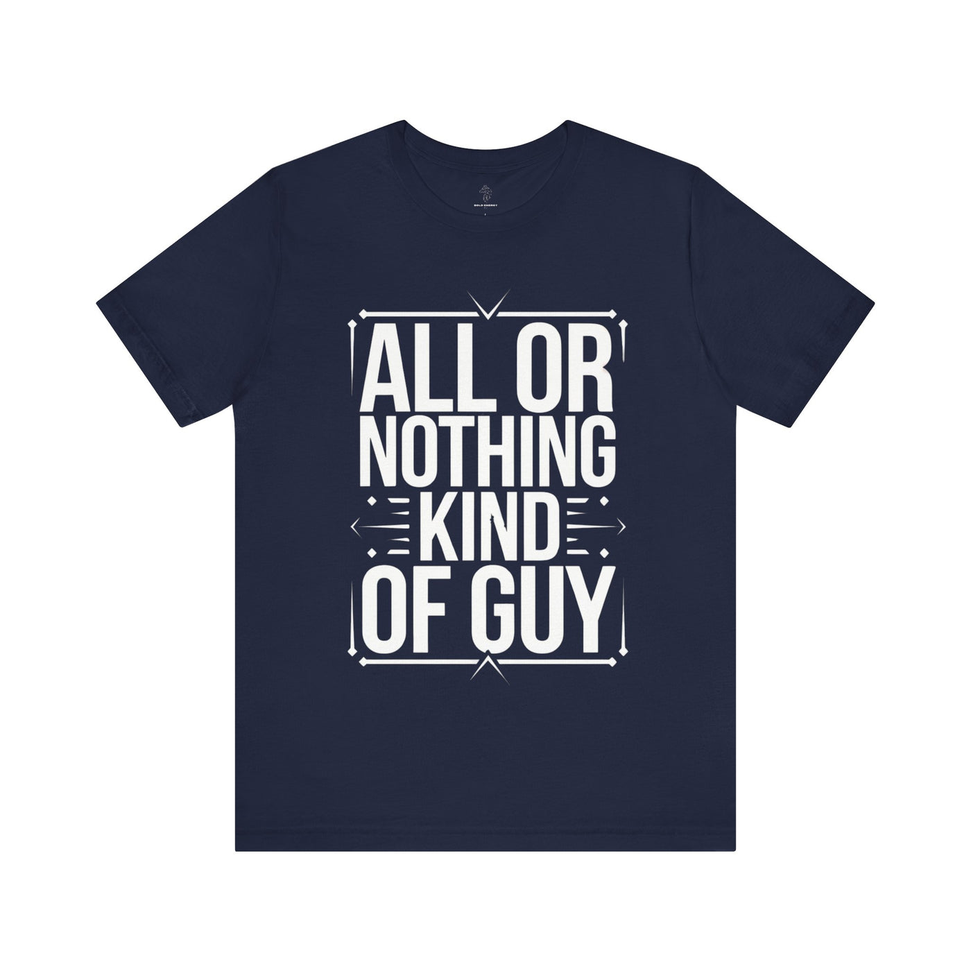 All or Nothing - Blueprint Edition | Motivational Statement Tee