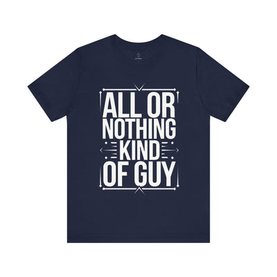 All or Nothing - Blueprint Edition | Motivational Statement Tee