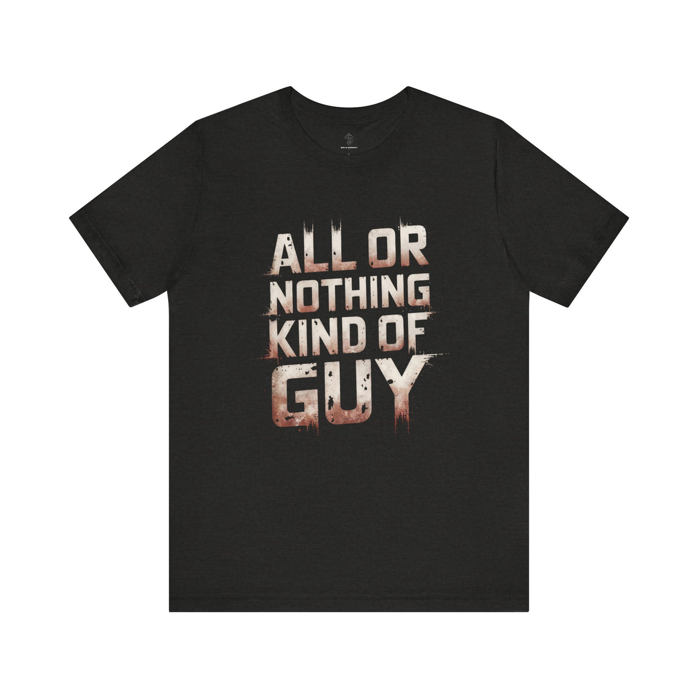 All or Nothing - Flame Gradient Edition | Motivational Statement Tee