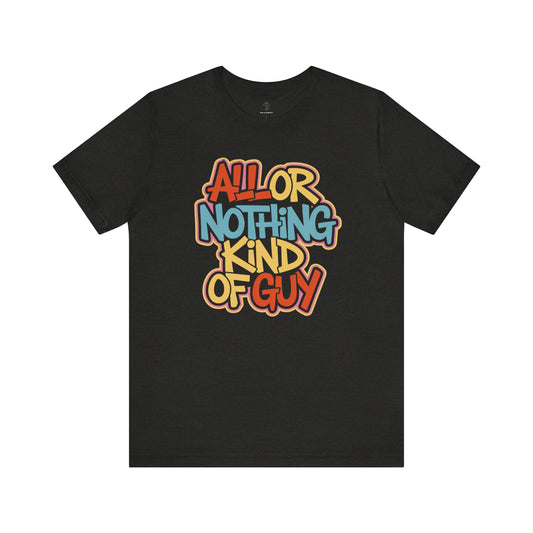 All or Nothing - Urban Graffiti Yellow Glow Edition | Motivational Statement Tee