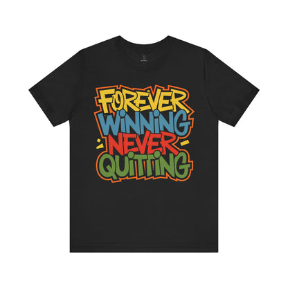 Forever Winning - Urban Graffiti Edition | Motivational Statement Tee