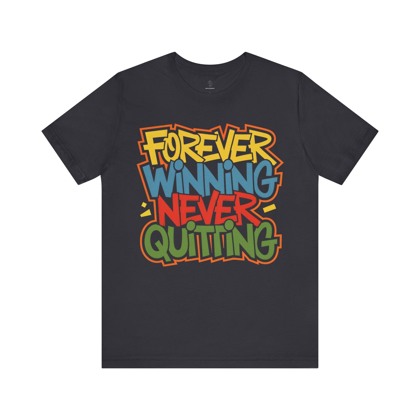 Forever Winning - Urban Graffiti Edition | Motivational Statement Tee