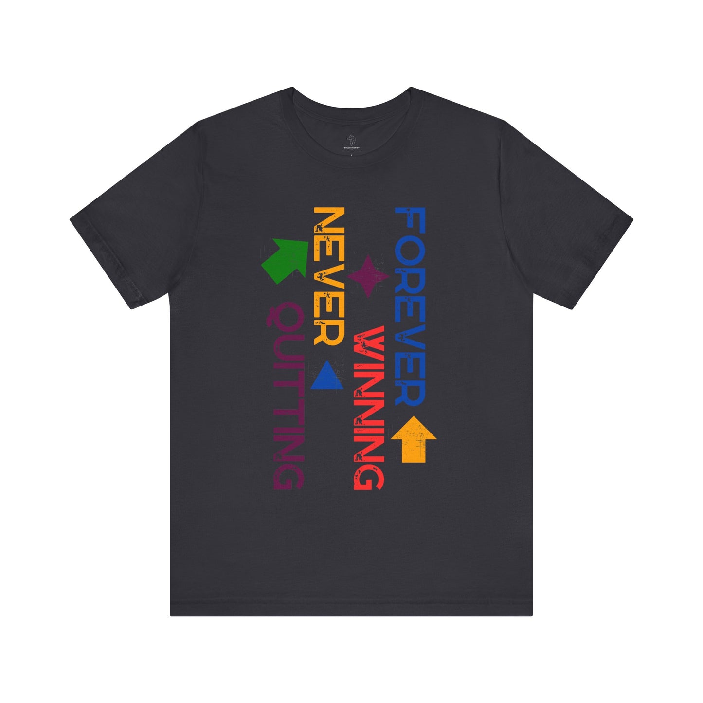 Forever Winning - Rainbow Edition | Motivational Statement Tee