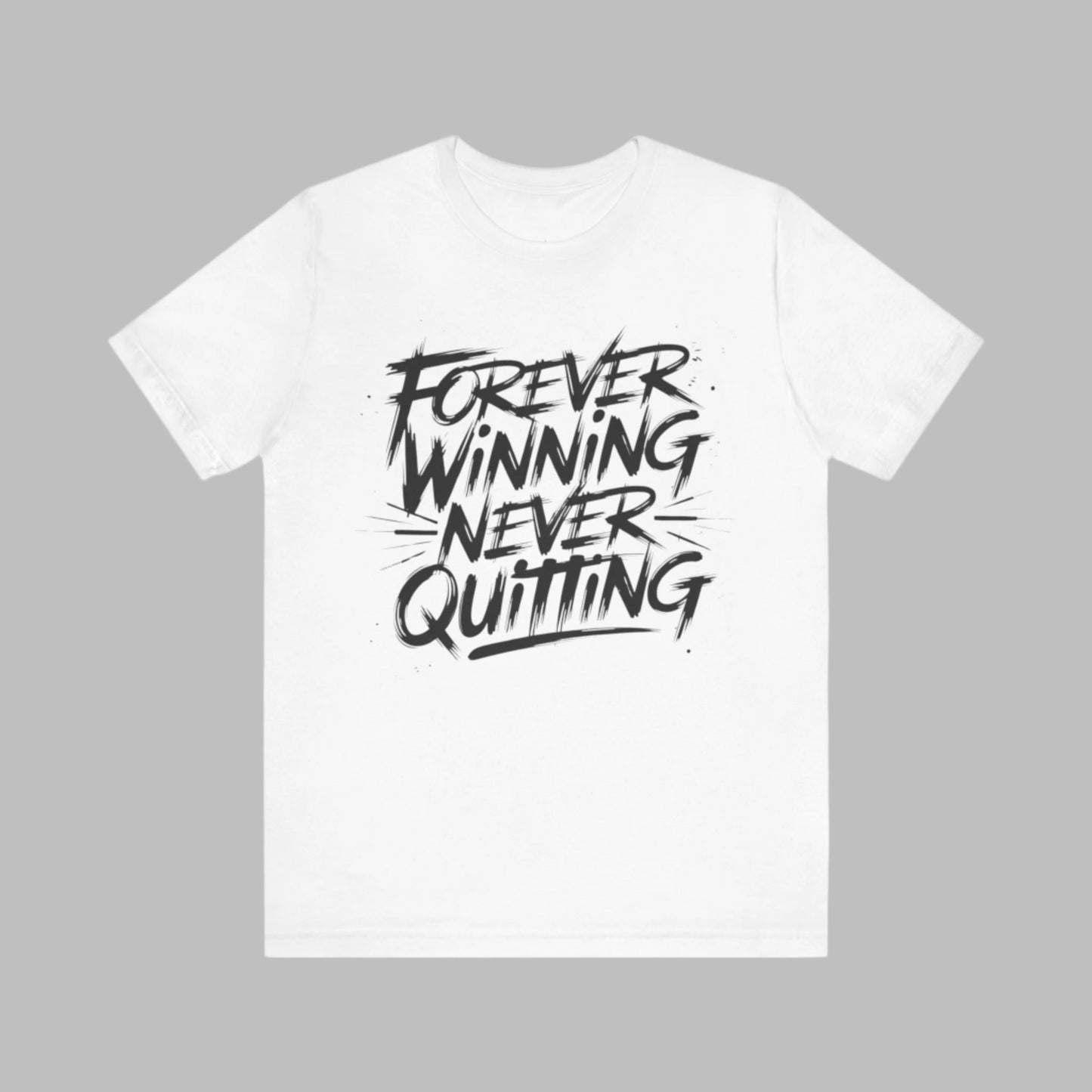Forever Winning - Brushstroke Edition | Motivational Statement Tee