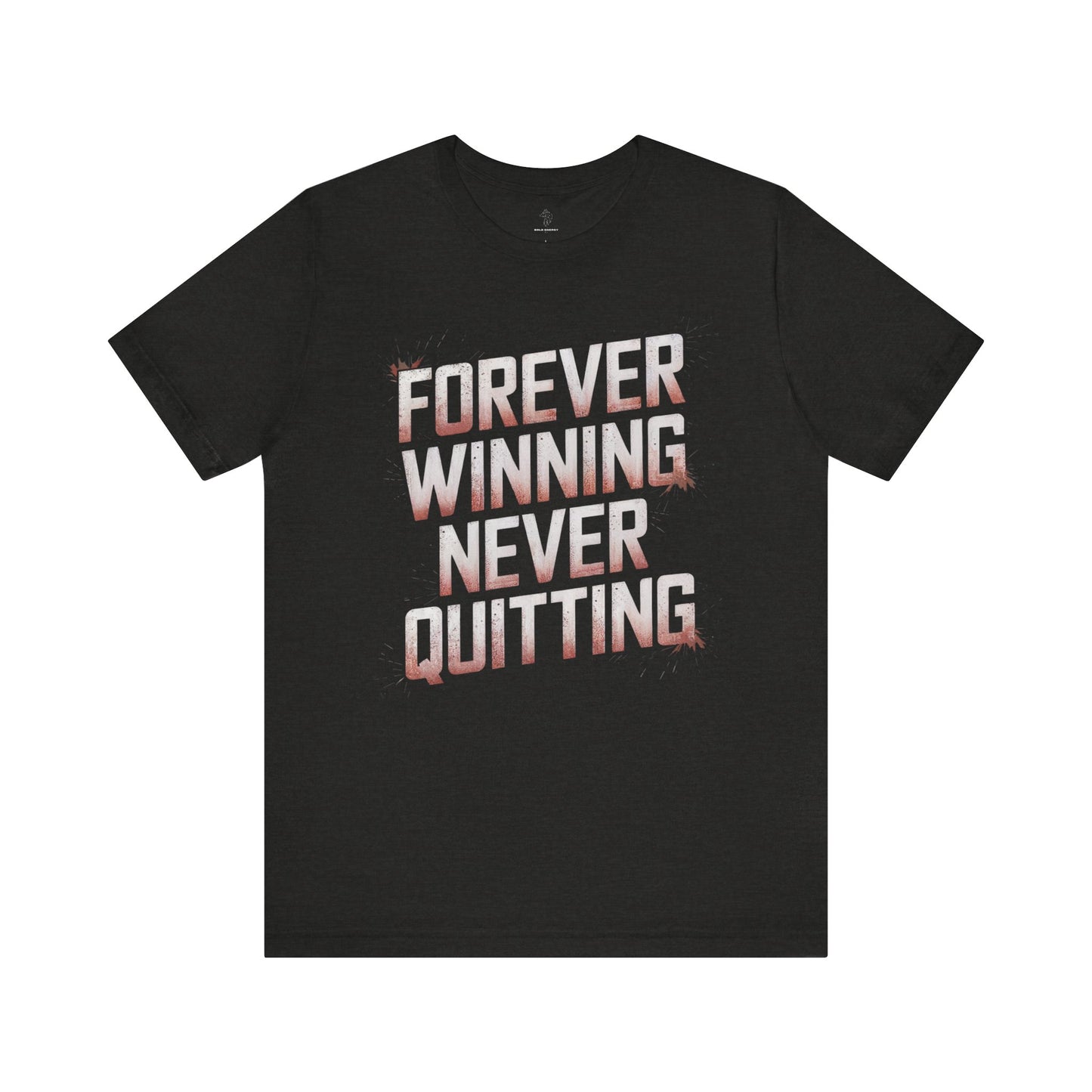 Forever Winning - Flame Gradient Edition | Motivational Statement Tee