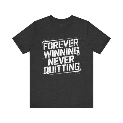 Forever Winning - Grunge Edition | Motivational Statement Tee