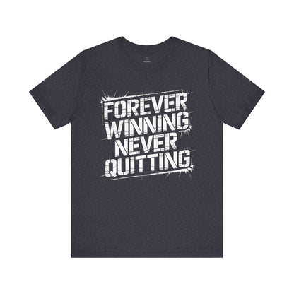 Forever Winning - Grunge Edition | Motivational Statement Tee