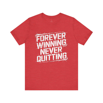 Forever Winning - Grunge Edition | Motivational Statement Tee