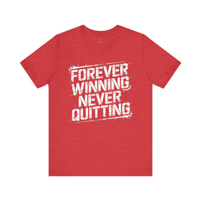 Forever Winning - Grunge Edition | Motivational Statement Tee