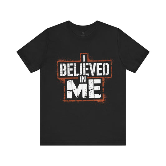 I Believed In Me - Caged Grunge Edition | Motivational Statement Tee