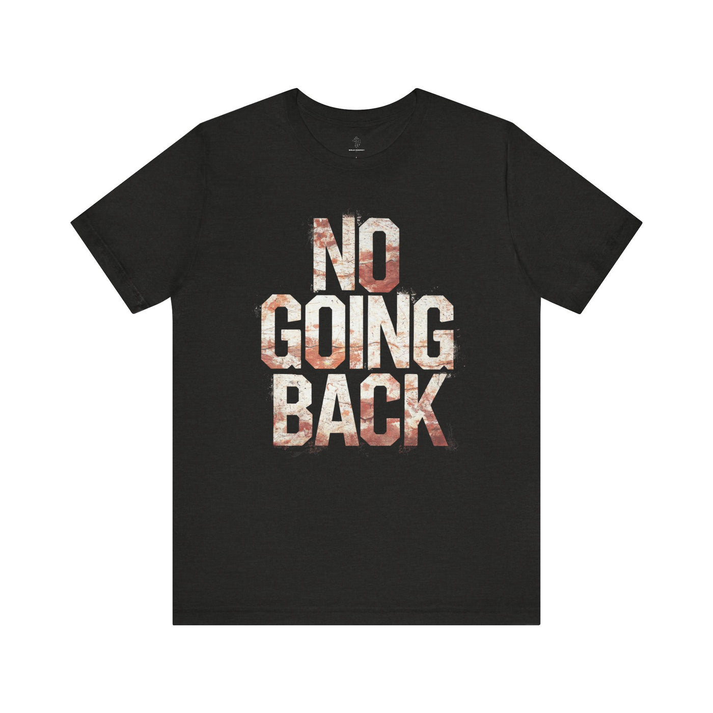 No Going Back - Flame Gradient Edition | Motivational Statement Tee