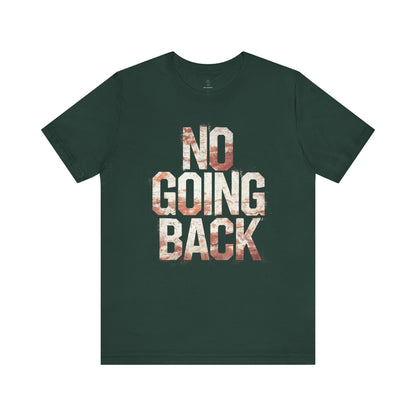 No Going Back - Flame Gradient Edition | Motivational Statement Tee