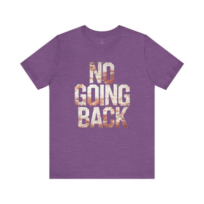No Going Back - Flame Gradient Edition | Motivational Statement Tee