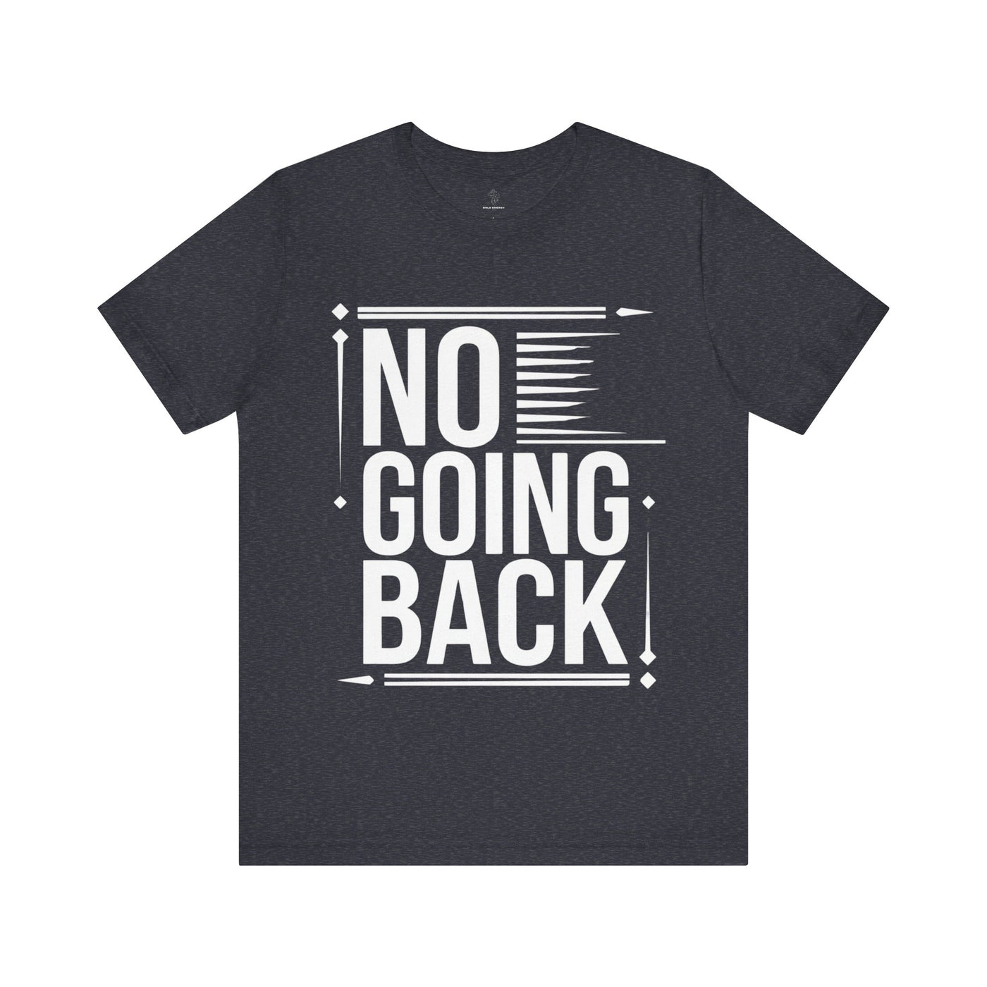 No Going Back - Blueprint Edition | Motivational Statement Tee