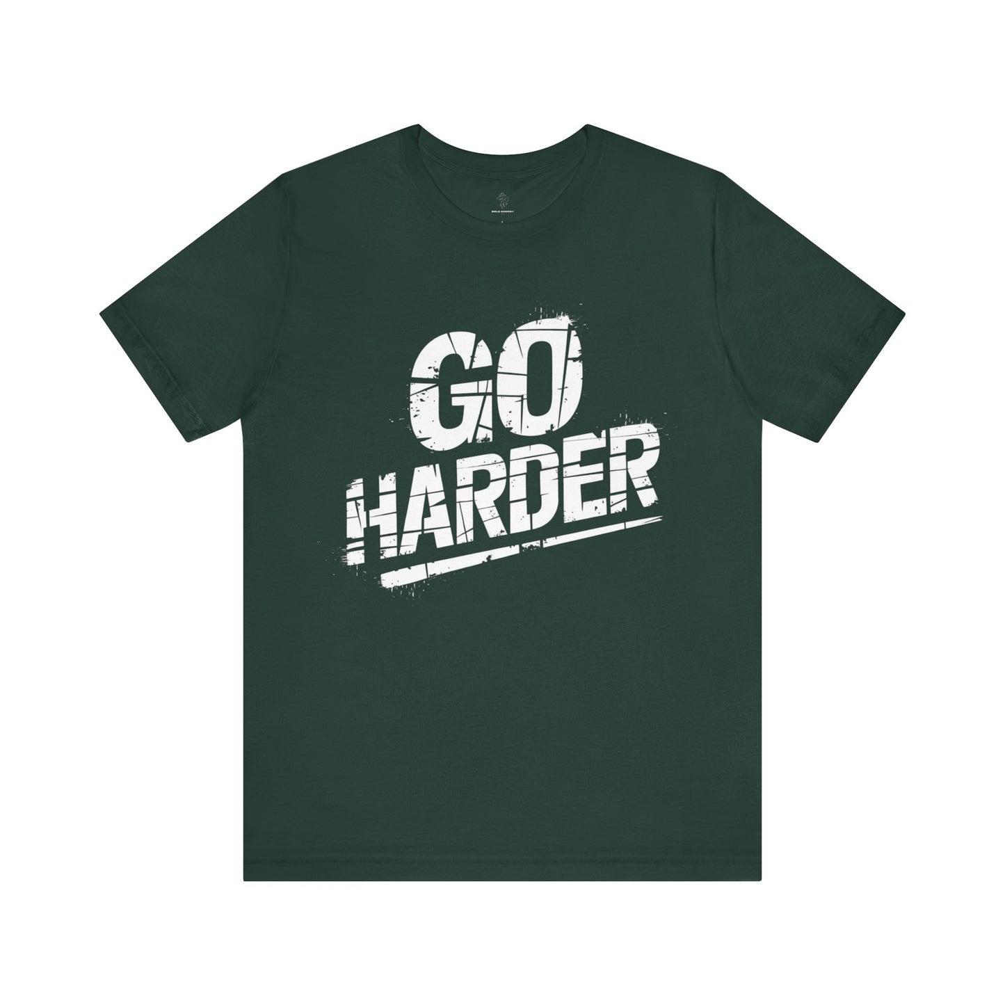 Go Harder - Grunge Edition | Motivational Statement Tee